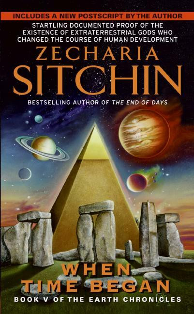 When Time Began (Book V of the Earth Chronicles) by Zecharia Sitchin, 9780061379284
