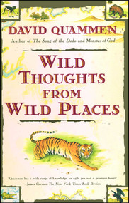 Wild Thoughts from Wild Places by David Quammen, 9780684852089
