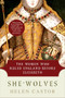She-Wolves (The Women Who Ruled England Before Elizabeth) by Helen Castor, 9780061430770