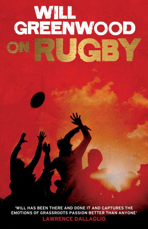 Will Greenwood on Rugby by Will Greenwood, 9781849837156