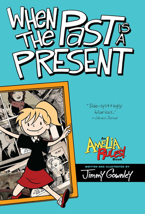 When the Past Is a Present by Jimmy Gownley, Jimmy Gownley, 9781442445413