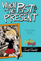 When the Past Is a Present by Jimmy Gownley, Jimmy Gownley, 9781442445413