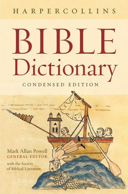 HarperCollins Bible Dictionary - Condensed Edition by Mark Allan Powell, 9780061469077