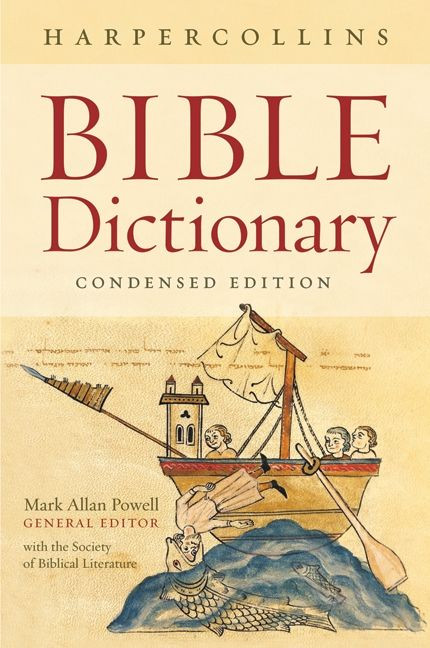 HarperCollins Bible Dictionary - Condensed Edition by Mark Allan Powell, 9780061469077