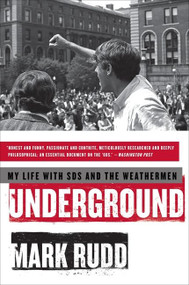Underground (My Life with SDS and the Weathermen) by Mark Rudd, 9780061472763
