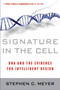 Signature in the Cell (DNA and the Evidence for Intelligent Design) by Stephen C. Meyer, 9780061472794
