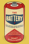 The Battery (How Portable Power Sparked a Technological Revolution) by Henry Schlesinger, 9780061442940