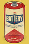 The Battery (How Portable Power Sparked a Technological Revolution) by Henry Schlesinger, 9780061442940