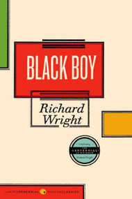 Black Boy - 9780061443084 by Richard Wright, John Edgar Wideman, Malcolm Wright, 9780061443084