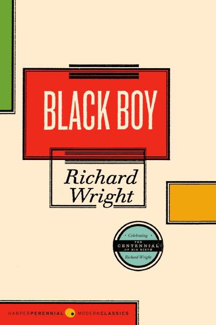 Black Boy - 9780061443084 by Richard Wright, John Edgar Wideman, Malcolm Wright, 9780061443084