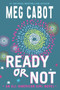 Ready or Not (An All-American Girl Novel) by Meg Cabot, 9780061479960