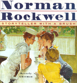 Norman Rockwell (Storyteller With A Brush) by Beverly Gherman, Family Trust Rockwell, 9780689820014