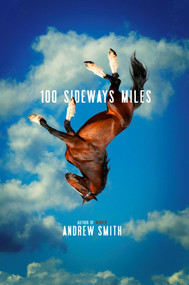 100 Sideways Miles by Andrew Smith, 9781442444959