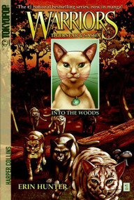 Warriors: Tigerstar and Sasha #1: Into the Woods by Erin Hunter, Don Hudson, 9780061547928