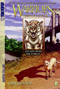 Warriors: Tigerstar and Sasha #2: Escape from the Forest by Erin Hunter, Don Hudson, 9780061547935