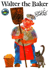 Walter the Baker - 9780689820885 by Eric Carle, Eric Carle, 9780689820885