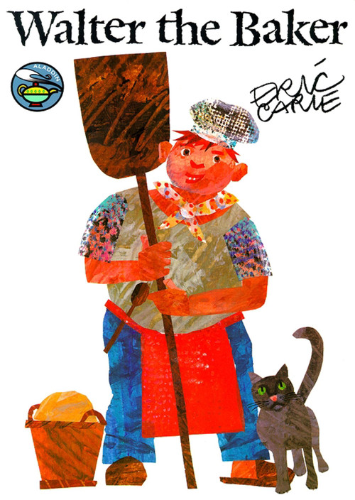 Walter the Baker - 9780689820885 by Eric Carle, Eric Carle, 9780689820885