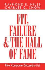 Fit, Failure & the Hall of Fame by Charles C. Snow, Raymond E. Miles, 9780743233224