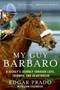 My Guy Barbaro (A Jockey's Journey Through Love, Triumph, and Heartbreak) by Edgar Prado, John Eisenberg, 9780061464195