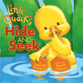 Little Quack's Hide and Seek by Lauren Thompson, Derek Anderson, 9781416903253