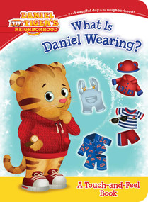 What Is Daniel Wearing? by Becky Friedman, Jason Fruchter, 9781481428996