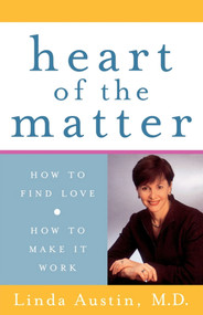 Heart of the Matter (How to Find Love, How to Make it Work) by Linda Austin, 9780743437721