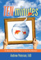 The Next Ten Minutes (51 Absurdly Simple Ways to Seize the Moment) by Andrew Peterson, 9781582702773