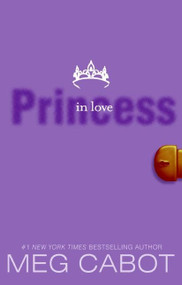 The Princess Diaries, Volume III: Princess in Love by Meg Cabot, 9780061479953