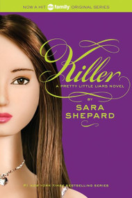 Pretty Little Liars #6: Killer - 9780061566134 by Sara Shepard, 9780061566134