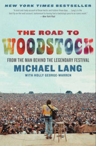 The Road to Woodstock by Michael Lang, 9780061576584