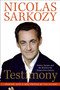 Testimony (France, Europe, and the World in the Twenty-First Century) by Nicolas Sarkozy, 9780061498244