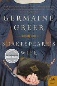 Shakespeare's Wife by Germaine Greer, 9780061537165