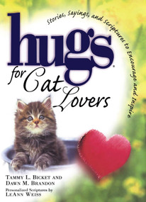 Hugs for Cat Lovers by Tammy L. Bicket, Dawn M. Brandon, 9781476751436