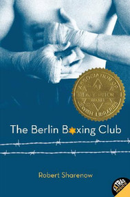 The Berlin Boxing Club - 9780061579707 by Robert Sharenow, 9780061579707
