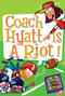 My Weird School Daze #4: Coach Hyatt Is a Riot! by Dan Gutman, Jim Paillot, 9780061554063