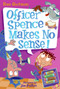 My Weird School Daze #5: Officer Spence Makes No Sense! by Dan Gutman, Jim Paillot, 9780061554094