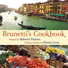 Brunetti's Cookbook by Roberta Pianaro, Donna Leon, 9780802119476