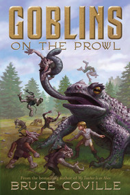 Goblins on the Prowl by Bruce Coville, 9781416914402