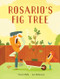 Rosario's Fig Tree by Charis Wahl, Luc Melanson, 9781554983414