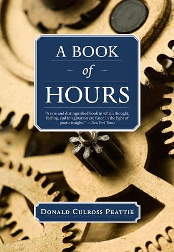 A Book of Hours by Donald Culross Peattie, 9781595341587