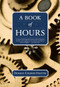 A Book of Hours by Donald Culross Peattie, 9781595341587