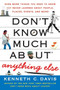 Don't Know Much About® Anything Else (Even More Things You Need to Know but Never Learned About People, Places, Events, and More!) by Kenneth C. Davis, 9780061562327
