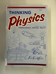 Thinking Physics (Understandable Practical Reality) by Lewis Carroll Epstein, 9780935218084