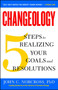 Changeology (5 Steps to Realizing Your Goals and Resolutions) by John C. Norcross, Kristin Loberg, Jonathon Norcross, 9781451657623