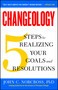 Changeology (5 Steps to Realizing Your Goals and Resolutions) by John C. Norcross, Kristin Loberg, Jonathon Norcross, 9781451657623