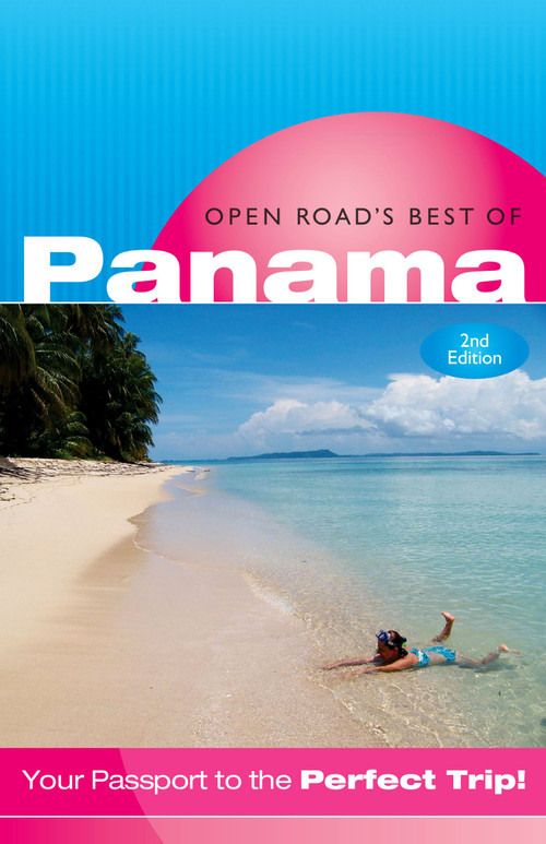 Open Road's Best of Panama, 2nd Edition by Bruce Morris, 9781593601683