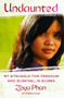 Undaunted (A Memoir of Survival in Burma and the West) by Zoya Phan, Damien Lewis, 9781439102879