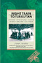 Night Train to Turkistan (Modern Adventures Along China's Ancient Silk Road) by Stuart Stevens, 9780871131904