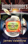 The Present Never Happens by James Valentine, 9781416939566