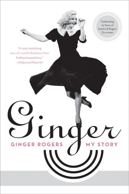 Ginger (My Story) by Ginger Rogers, 9780061564703